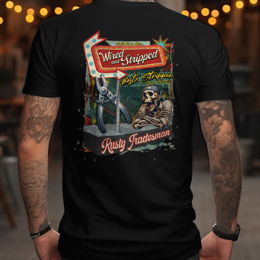 Wired and Stripped Electrician T-shirt | Rusty Tradesman