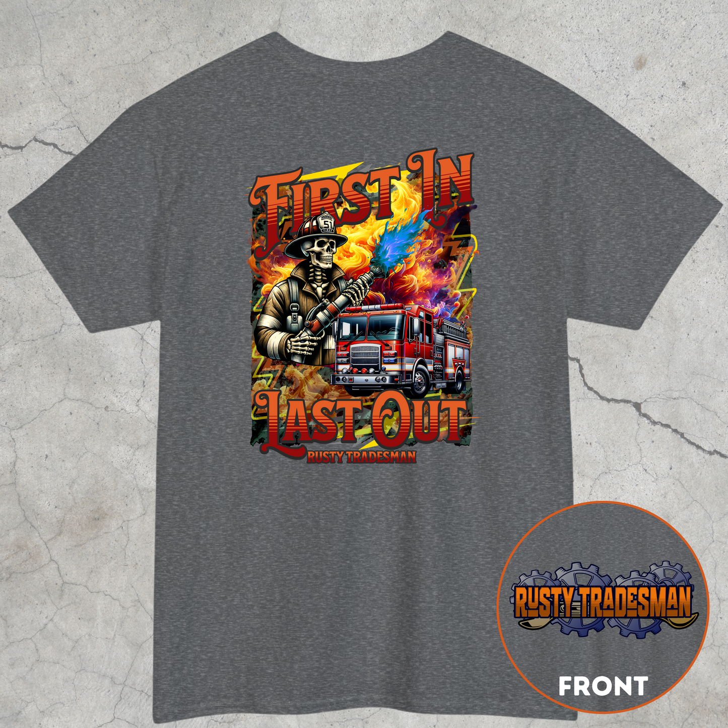 First In Last Out | Firefighter T-shirt