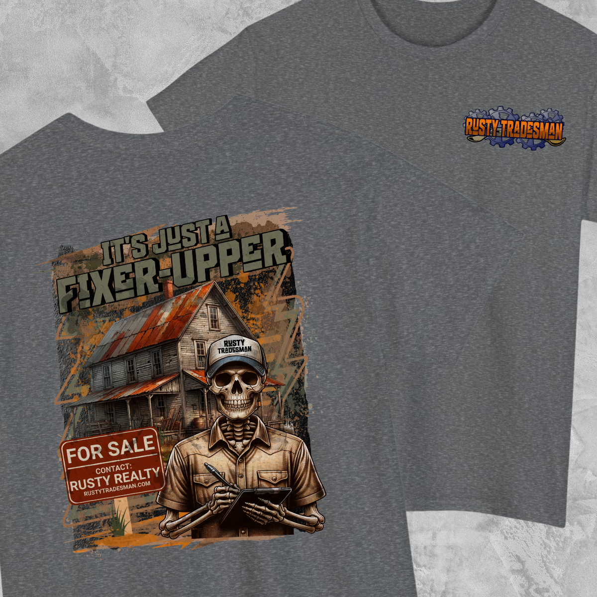 Fixer Upper Realtor T-shirt | Rusty Tradesman