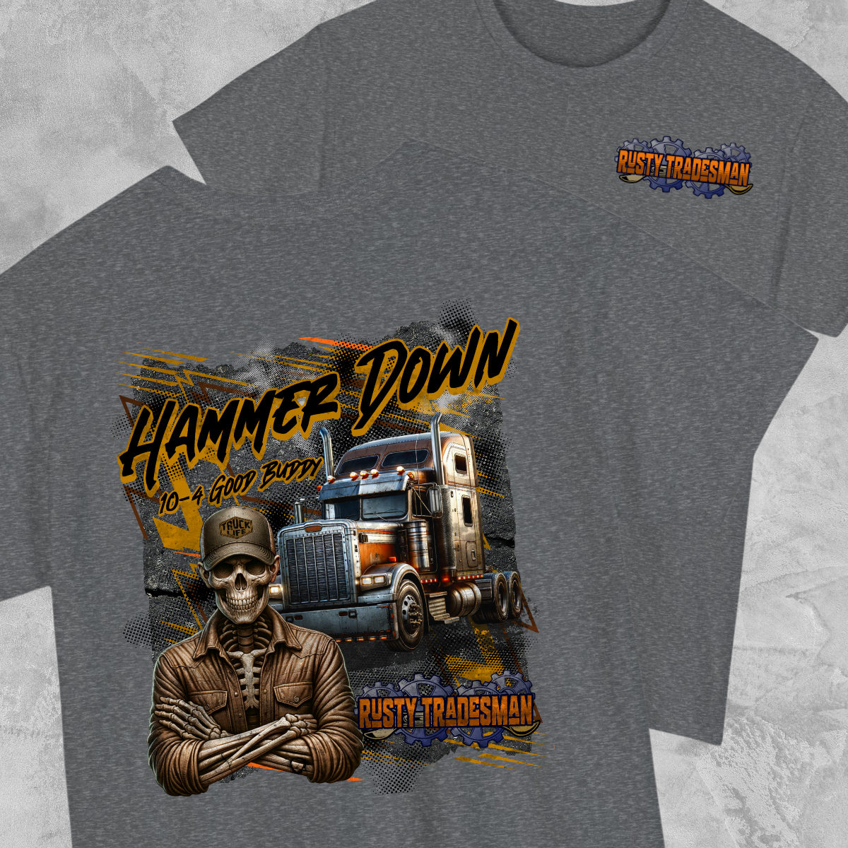 Hammer Down | Trucker T-shirt | Rusty Tradesman