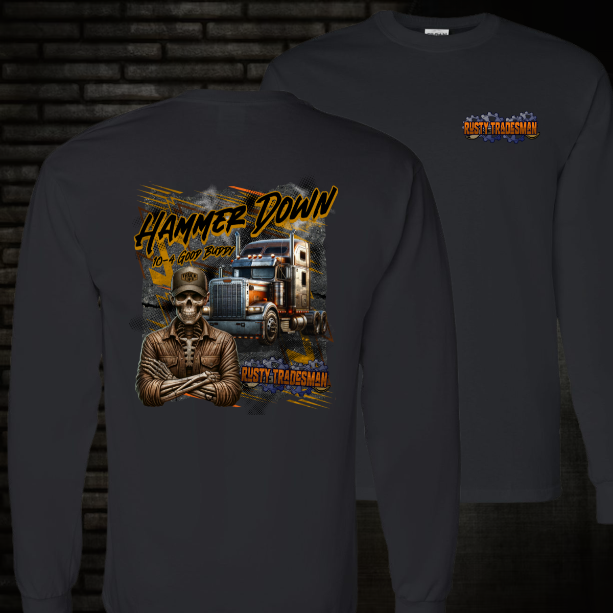 Hammer Down | Trucking Long Sleeve
