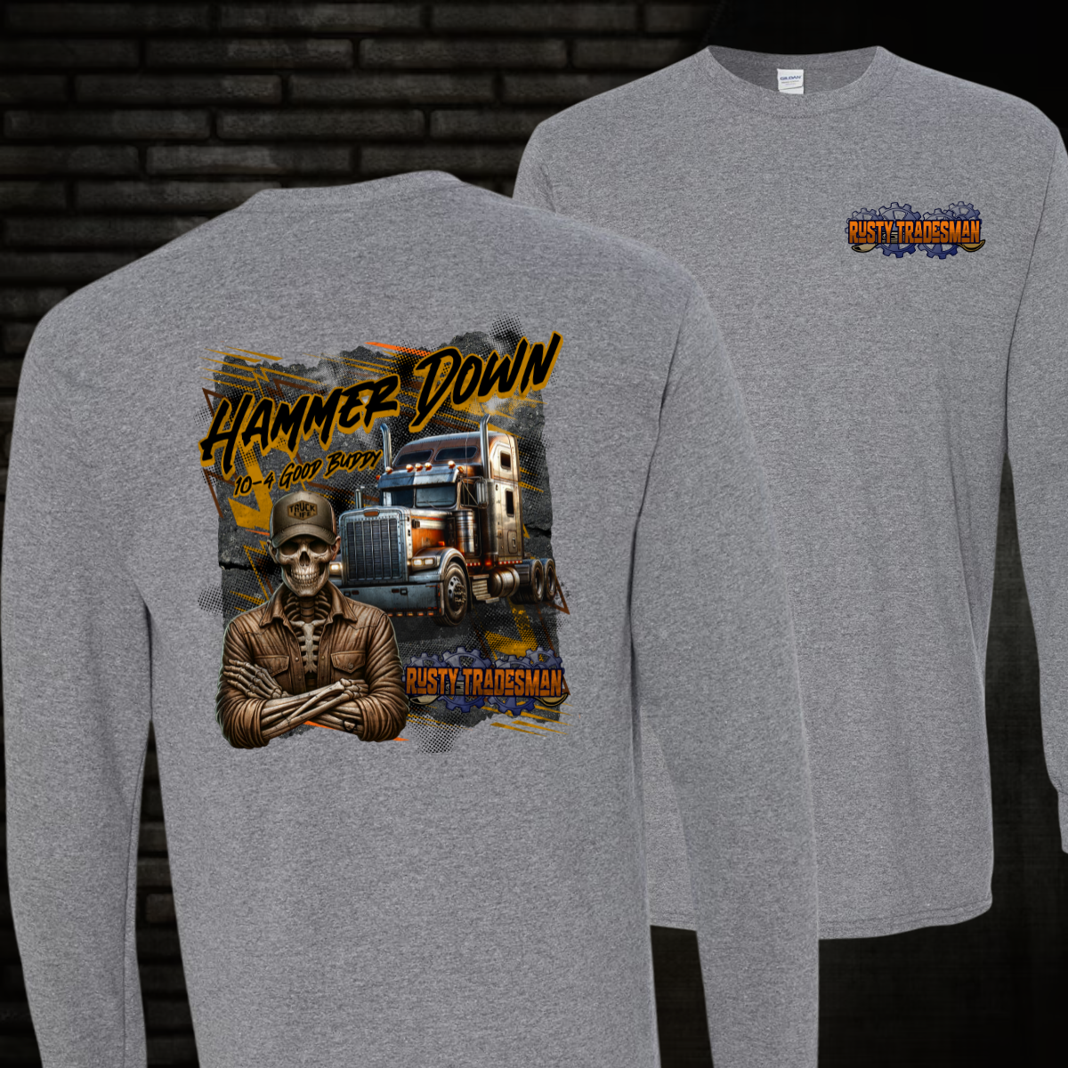Hammer Down | Trucking Long Sleeve