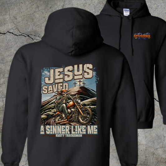 Jesus Saved a Sinner Like Me | Christian Hoodie