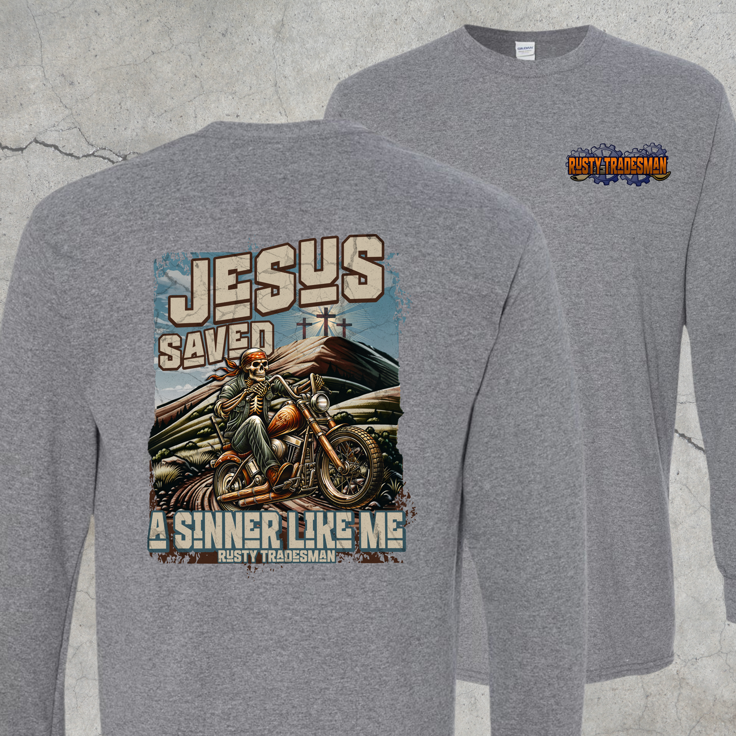 Jesus Saved a Sinner Like Me | Christian Long Sleeve Shirt
