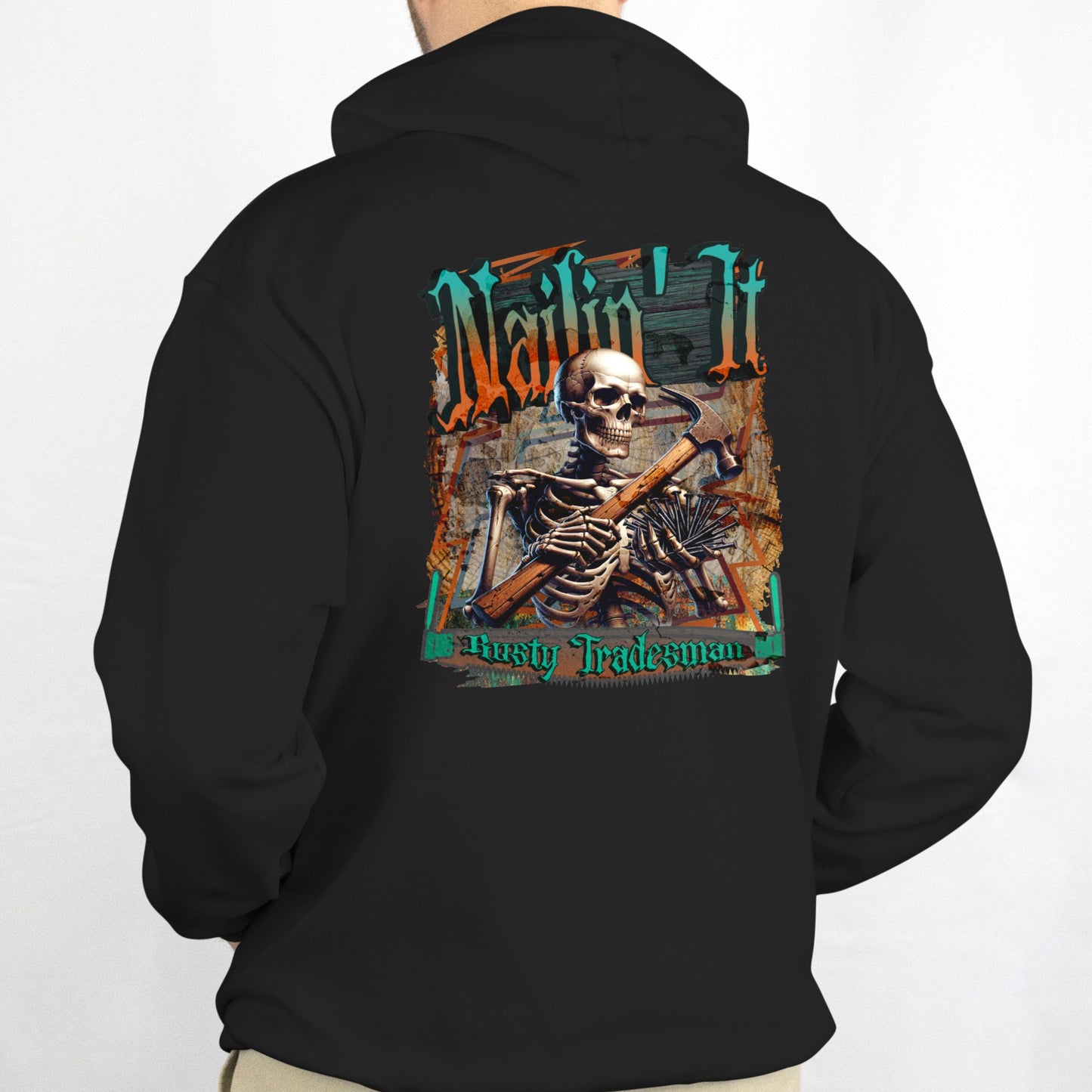 Nailin It Hoodie |Construction | Rusty Tradesman