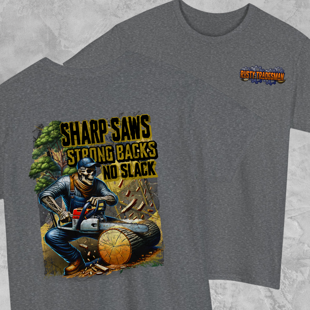 Tree Trimming T-shirts | Rusty Tradesman