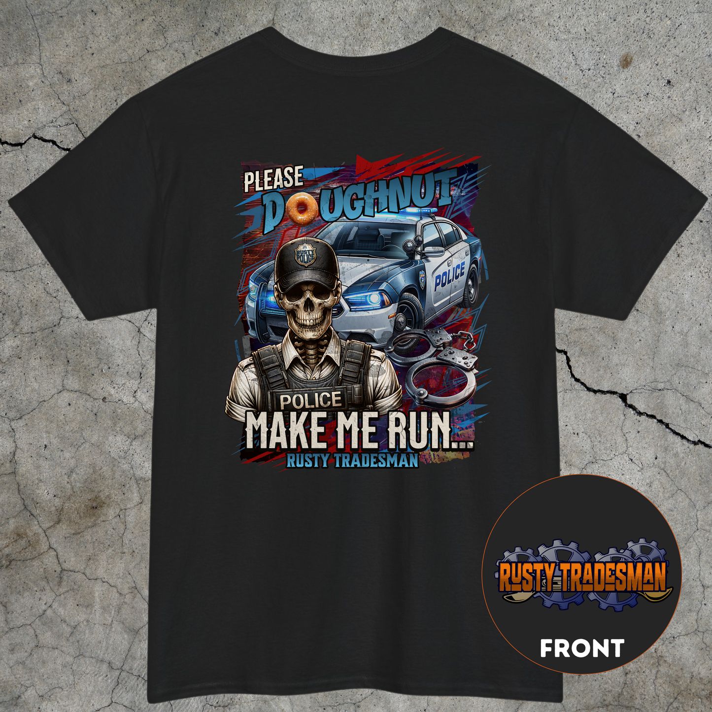 Please Doughnut Make Me Run | Police T-shirt