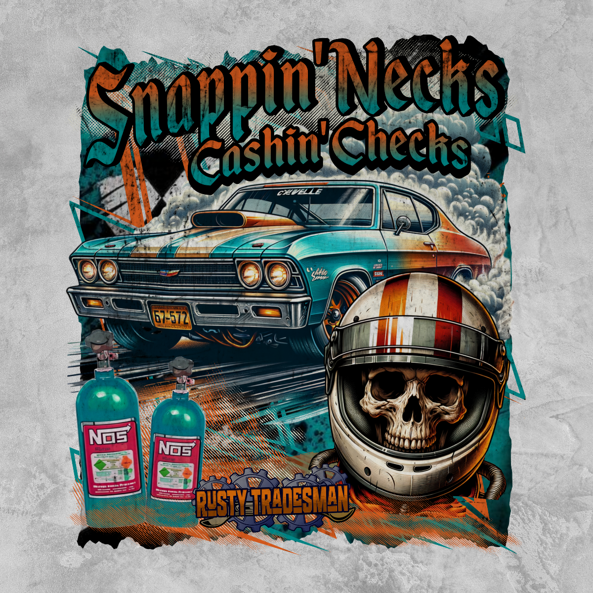 Snappin' Necks Cashin Checks | Drag Racing T-shirt | Rusty Trademan