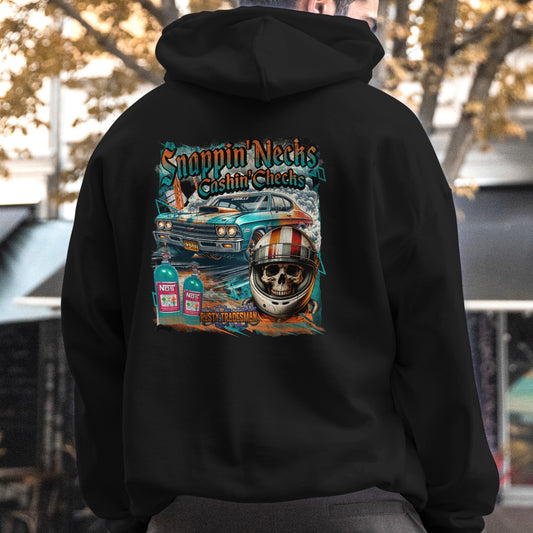 Snappin Necks Cashin Checks Hoodie | Drag Racing Hoodie | Rusty Tradesman