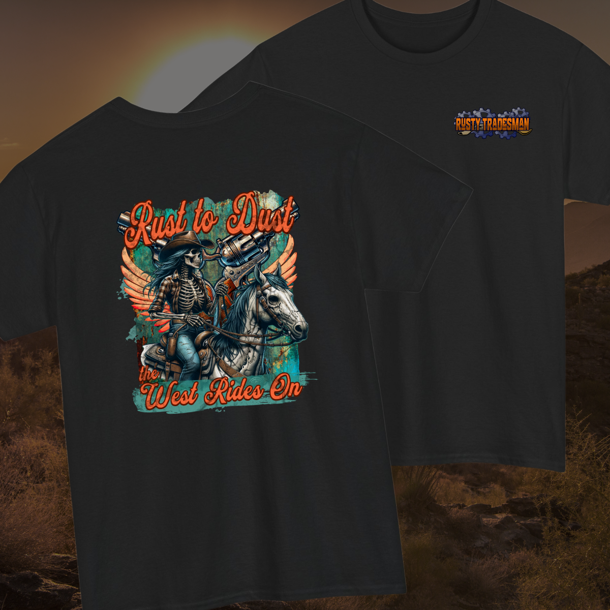 Rust To Dust Western T-shrit | Rusty Tradesman