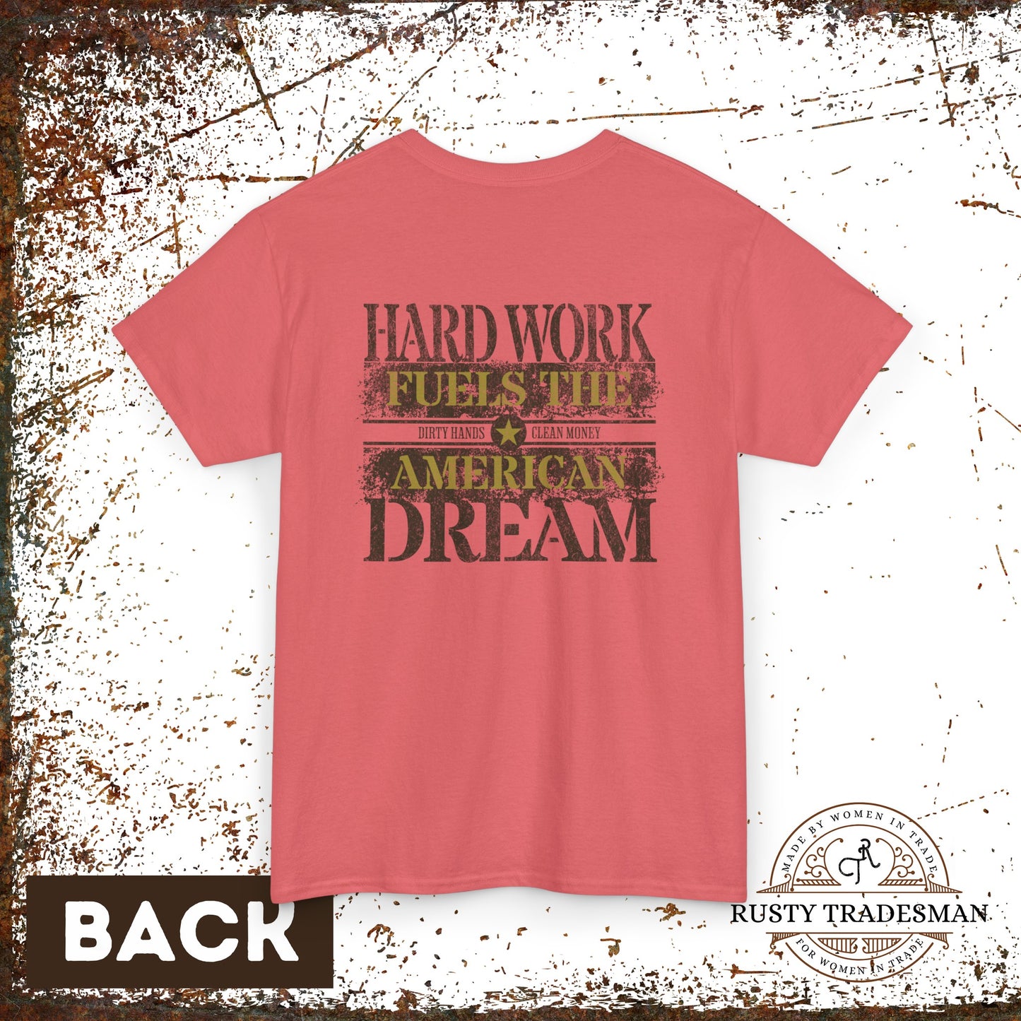 Hard Work Fuels the American Dream t-shirt