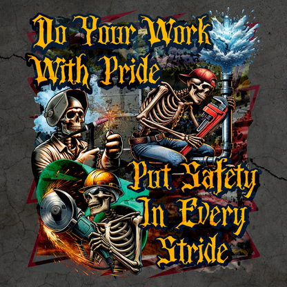 Do Your Work With Pride, Put Safety in Every Stride | Blue Collar Safety T-shirt