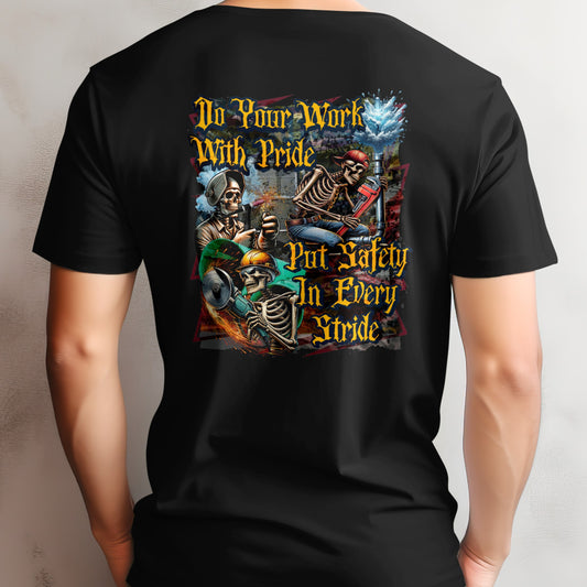 Do Your Work With Pride, Put Safety in Every Stride | Blue Collar Safety T-shirt