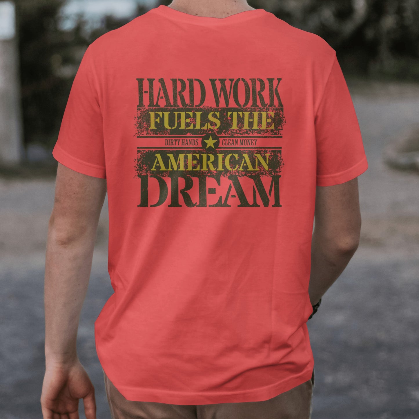 Hard Work Fuels the American Dream t-shirt