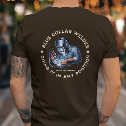 Blue Collar Welder | Doing it in Any Position