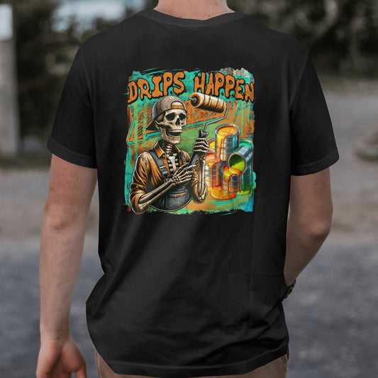 Drips Happen | Painter Shirt | Rusty Tradesman