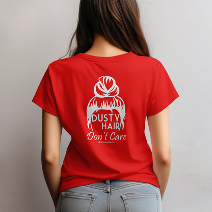 Dusty Hair Don't Care T-Shirt