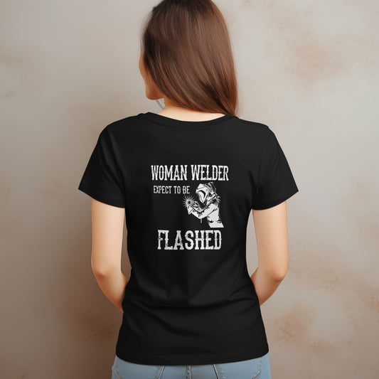 Woman Welder Expect to be Flashed T-Shirt
