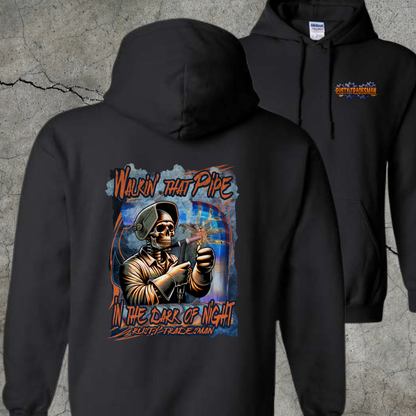 Walkin' That Pipe in the Dark of the Night | Tig Welder Hoodie