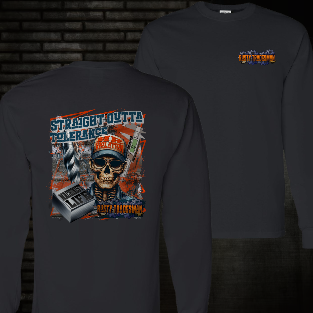 Straight Outta Tolerance | Long Sleeve