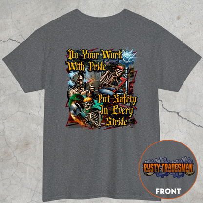 Do Your Work With Pride, Put Safety in Every Stride | Blue Collar Safety T-shirt