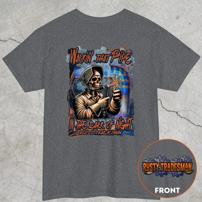 Walkin' That Pipe in the Dark of the Night | Tig Welder T-shirt