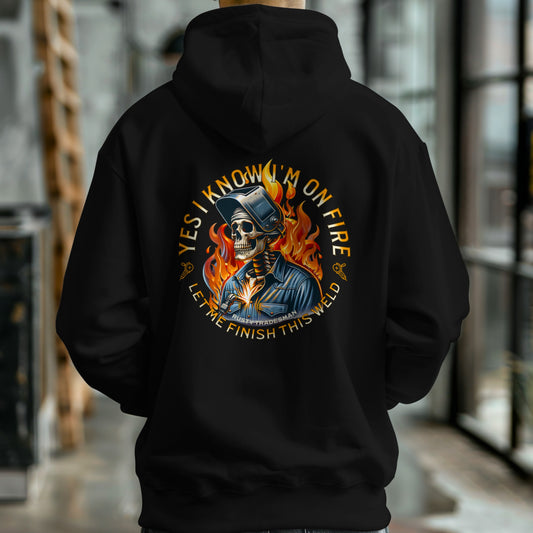 I Know I'm On Fire | Welder Hoodie